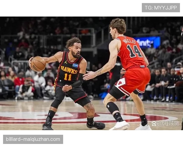 特雷·杨挡拆制造错位显著提升球队关键时刻得分效率